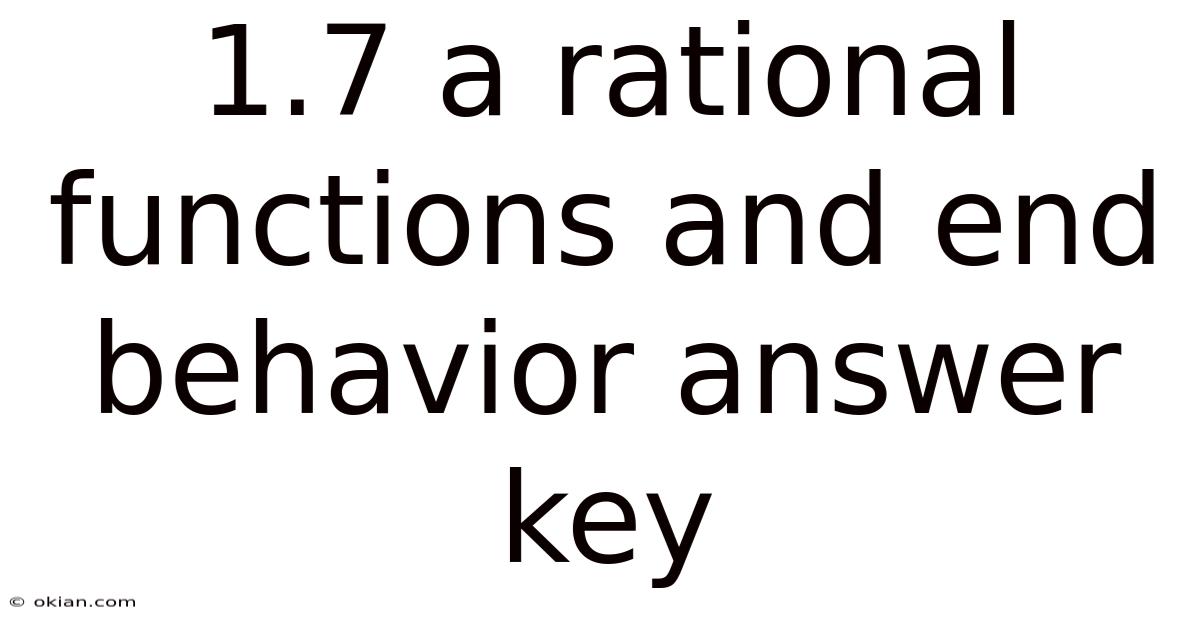 1.7 A Rational Functions And End Behavior Answer Key