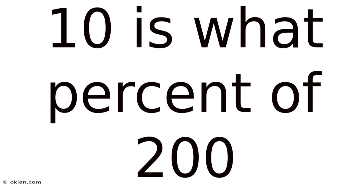 10 Is What Percent Of 200