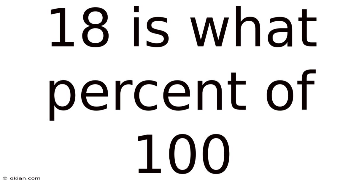 18 Is What Percent Of 100