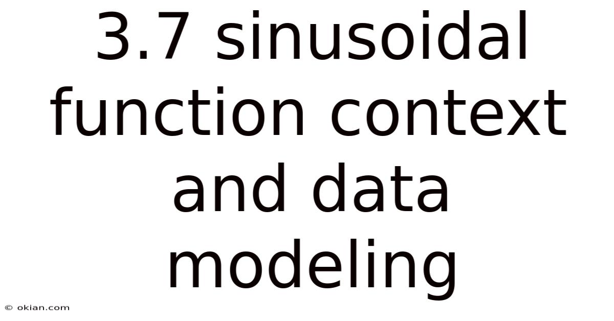 3.7 Sinusoidal Function Context And Data Modeling