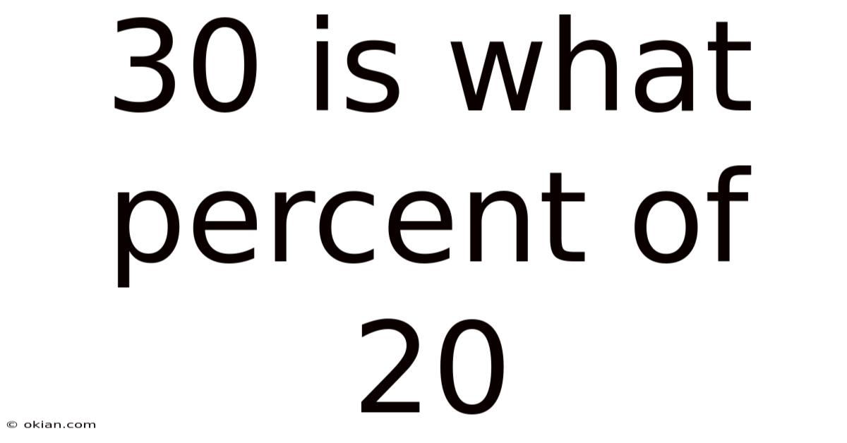 30 Is What Percent Of 20