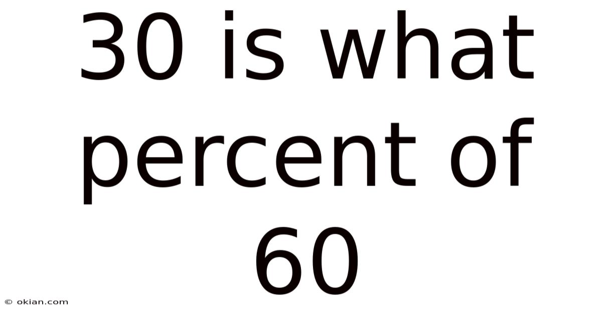 30 Is What Percent Of 60