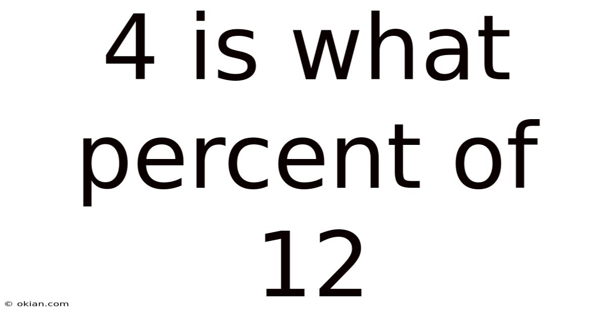 4 Is What Percent Of 12