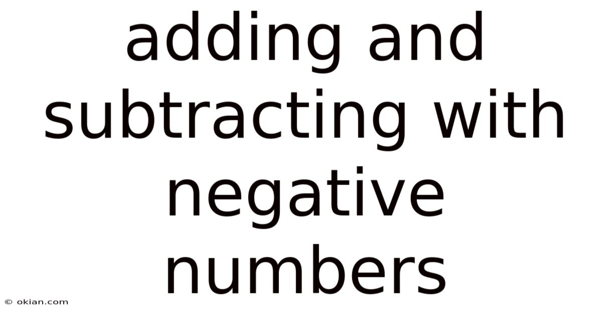 Adding And Subtracting With Negative Numbers