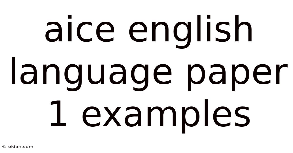 Aice English Language Paper 1 Examples
