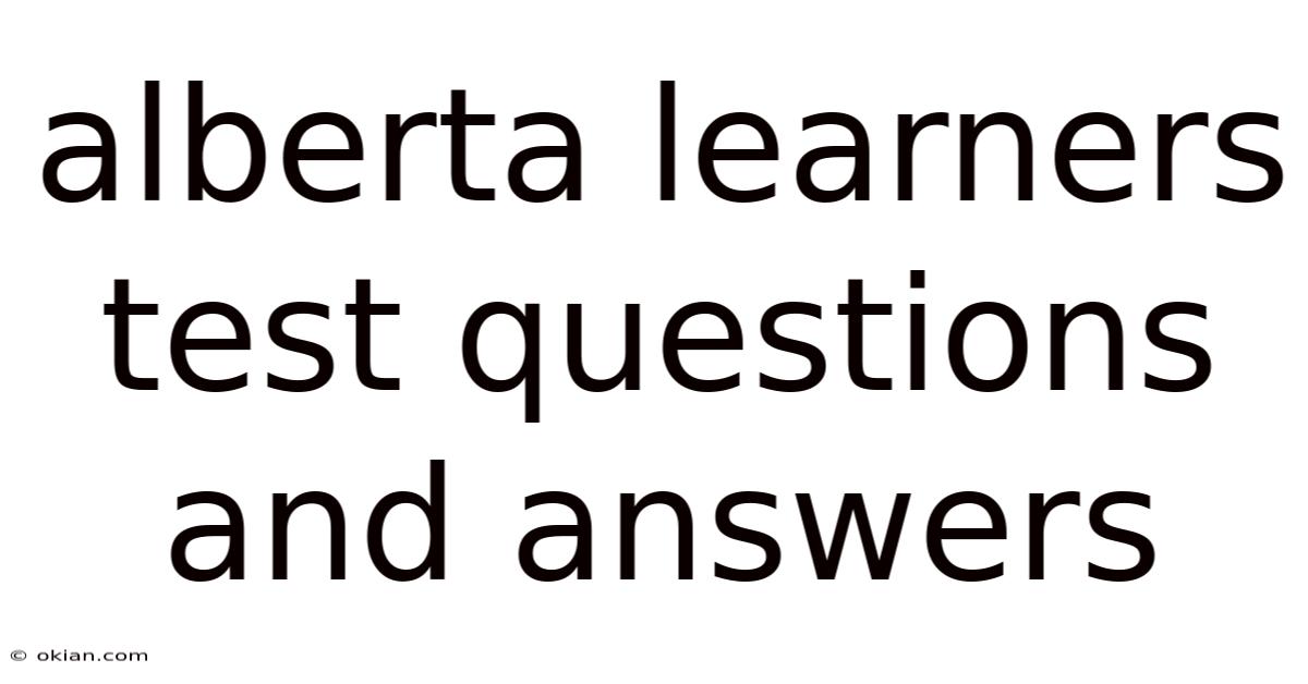 Alberta Learners Test Questions And Answers