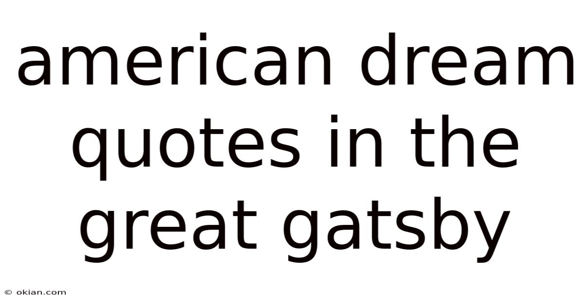 American Dream Quotes In The Great Gatsby