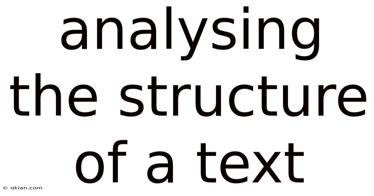 Analysing The Structure Of A Text
