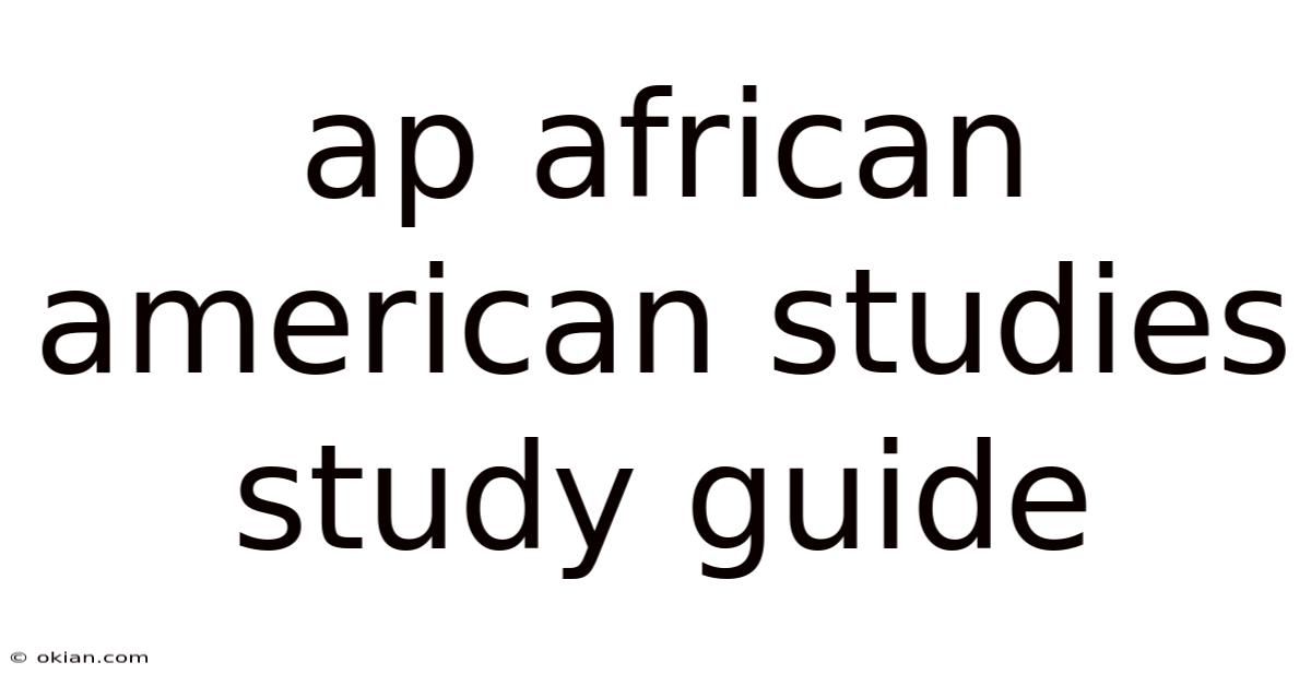 Ap African American Studies Study Guide