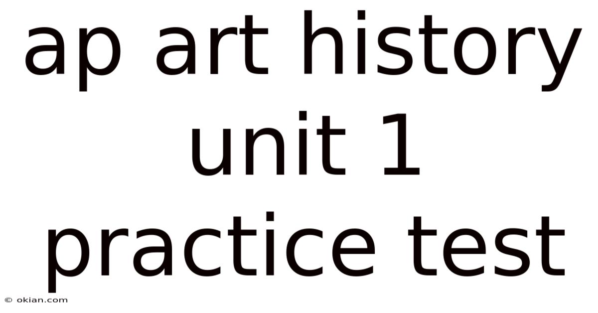 Ap Art History Unit 1 Practice Test