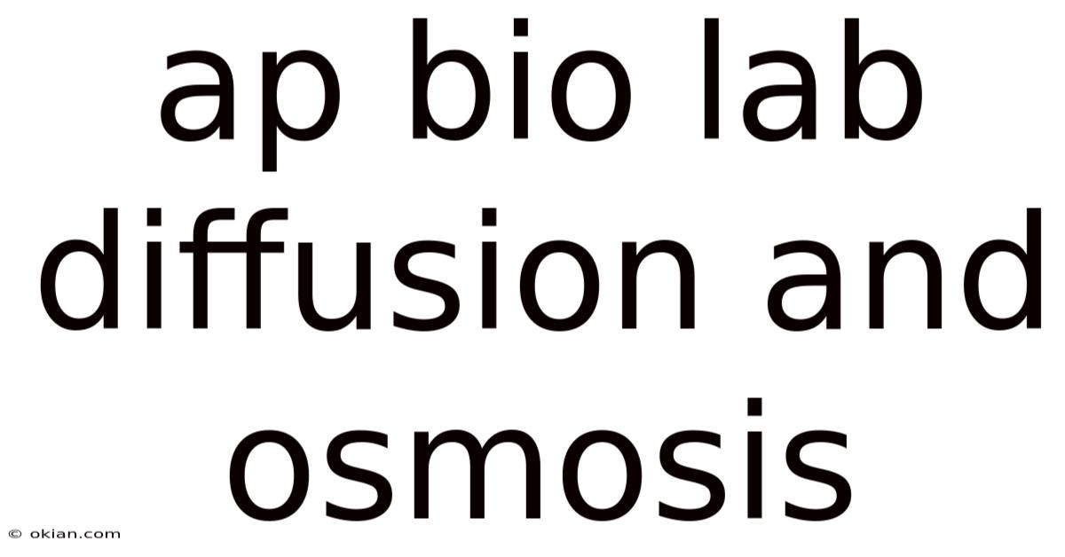 Ap Bio Lab Diffusion And Osmosis