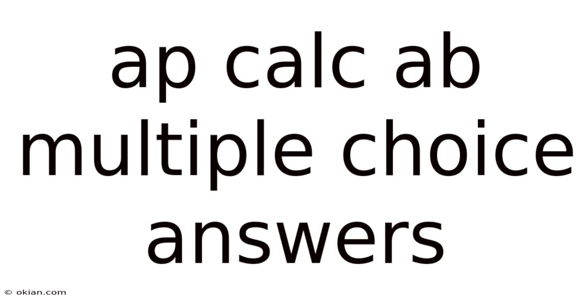 Ap Calc Ab Multiple Choice Answers