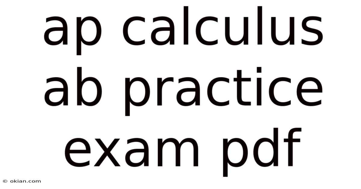 Ap Calculus Ab Practice Exam Pdf