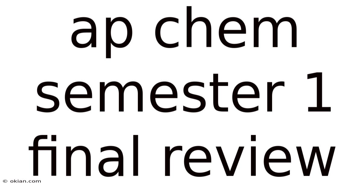 Ap Chem Semester 1 Final Review