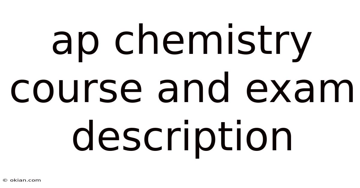 Ap Chemistry Course And Exam Description