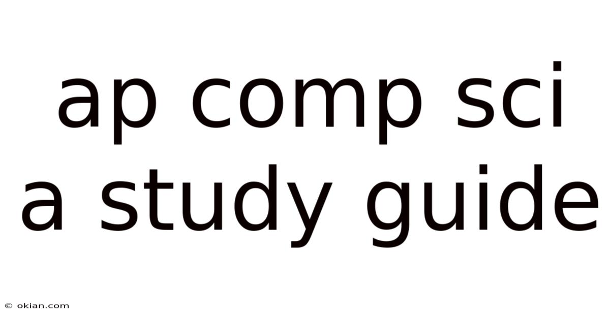 Ap Comp Sci A Study Guide