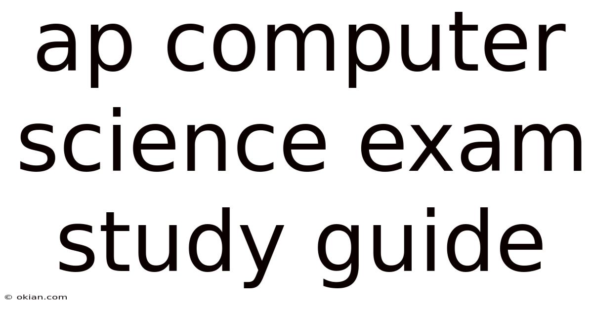 Ap Computer Science Exam Study Guide