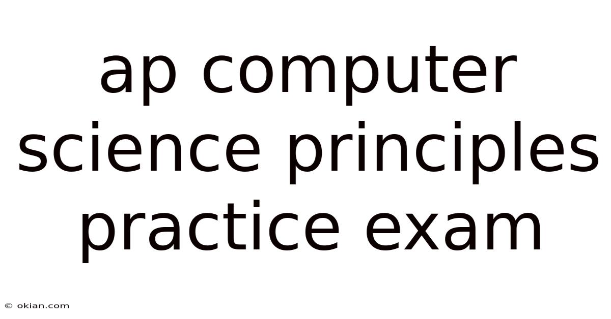 Ap Computer Science Principles Practice Exam