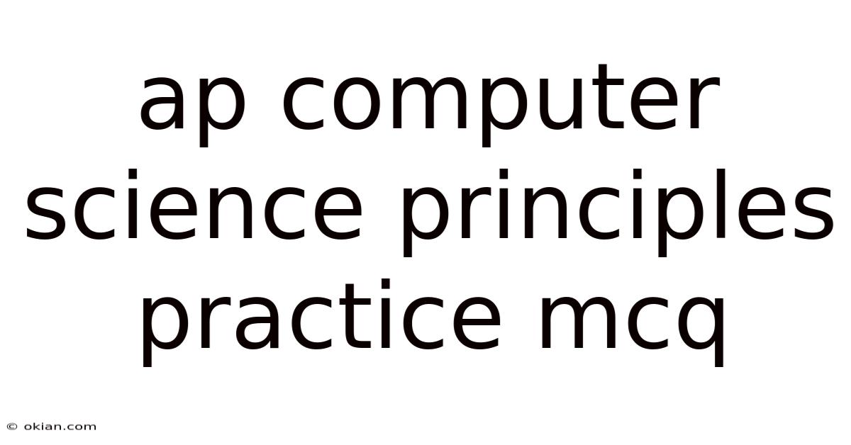 Ap Computer Science Principles Practice Mcq