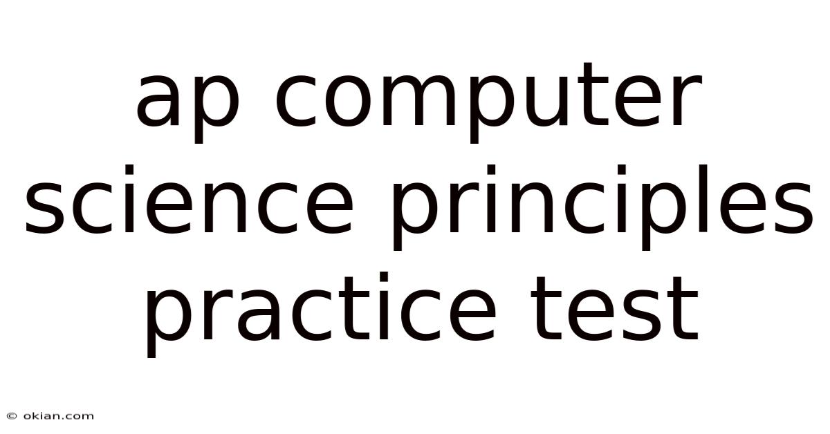 Ap Computer Science Principles Practice Test