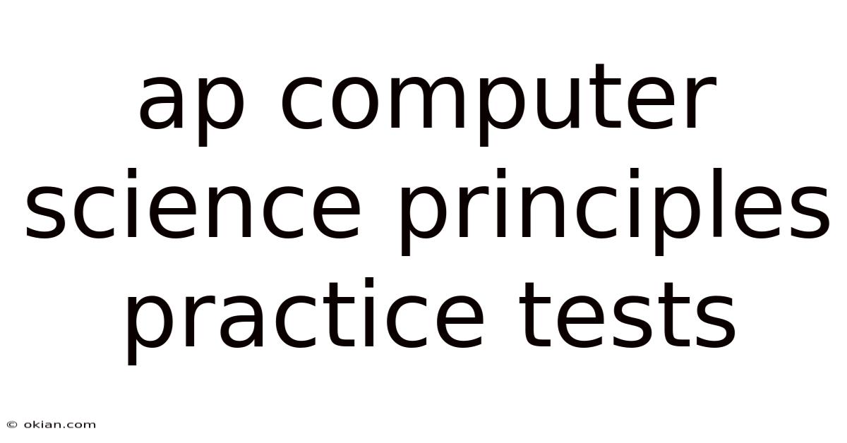 Ap Computer Science Principles Practice Tests