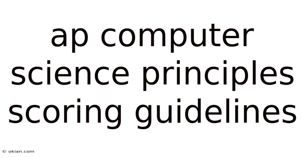 Ap Computer Science Principles Scoring Guidelines