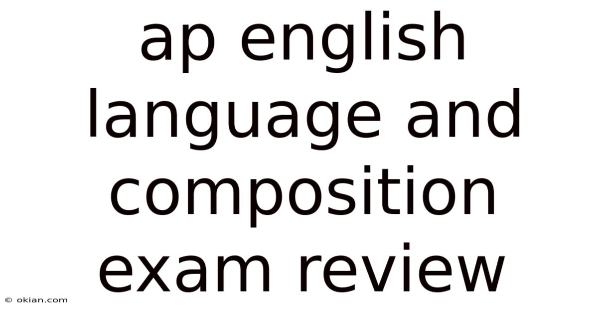 Ap English Language And Composition Exam Review