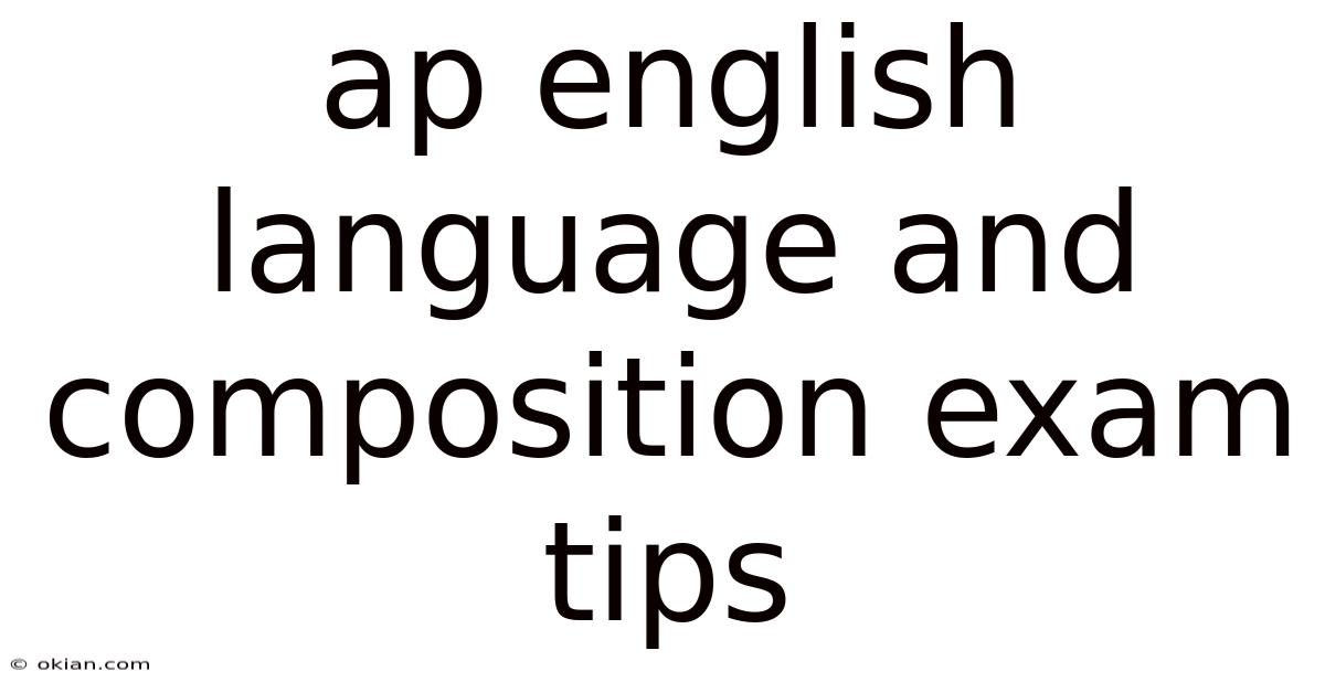 Ap English Language And Composition Exam Tips
