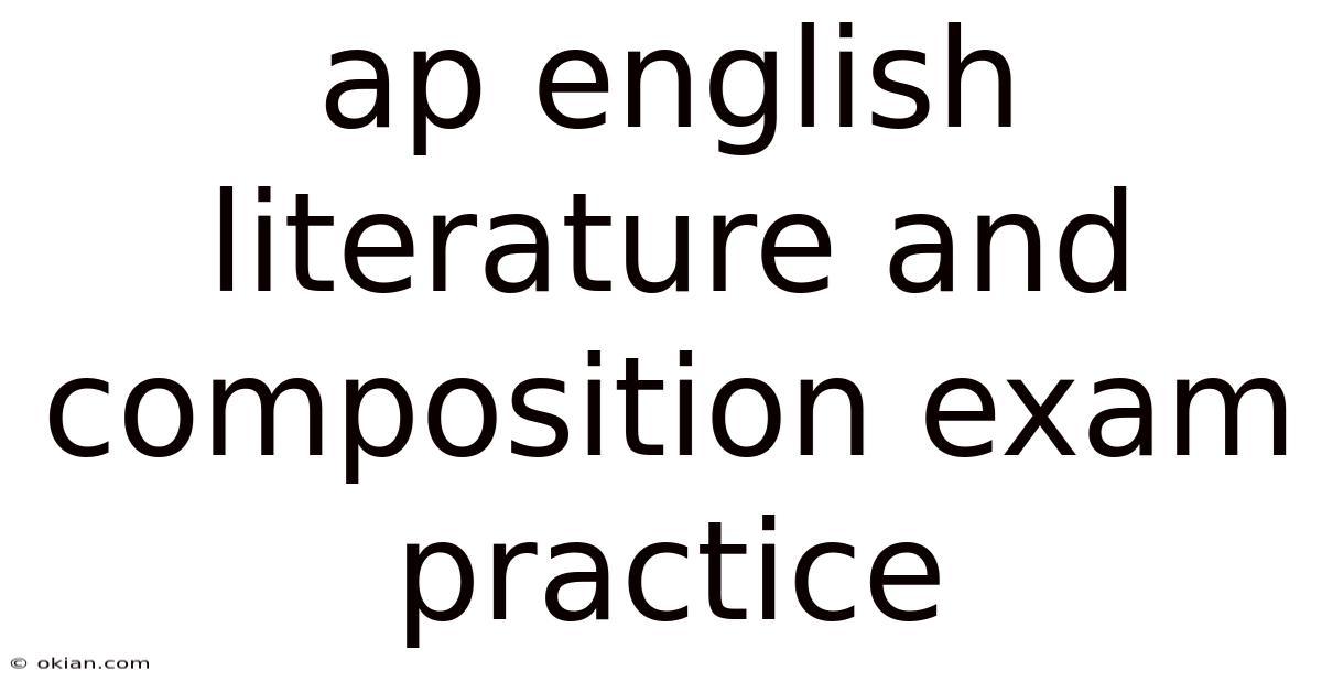 Ap English Literature And Composition Exam Practice