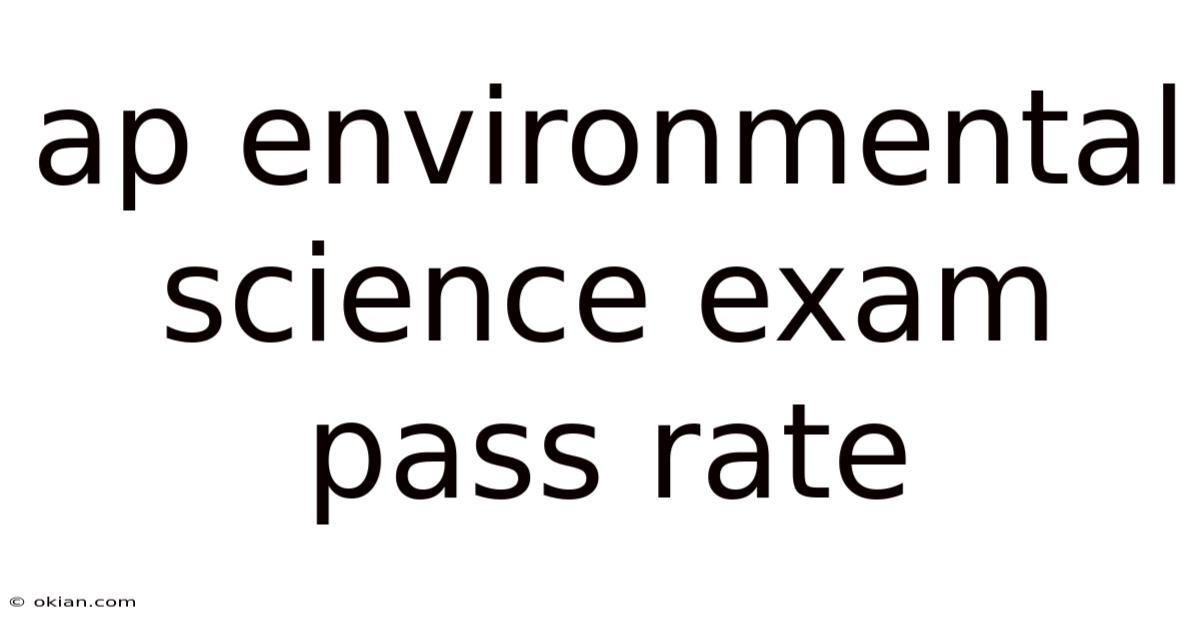 Ap Environmental Science Exam Pass Rate