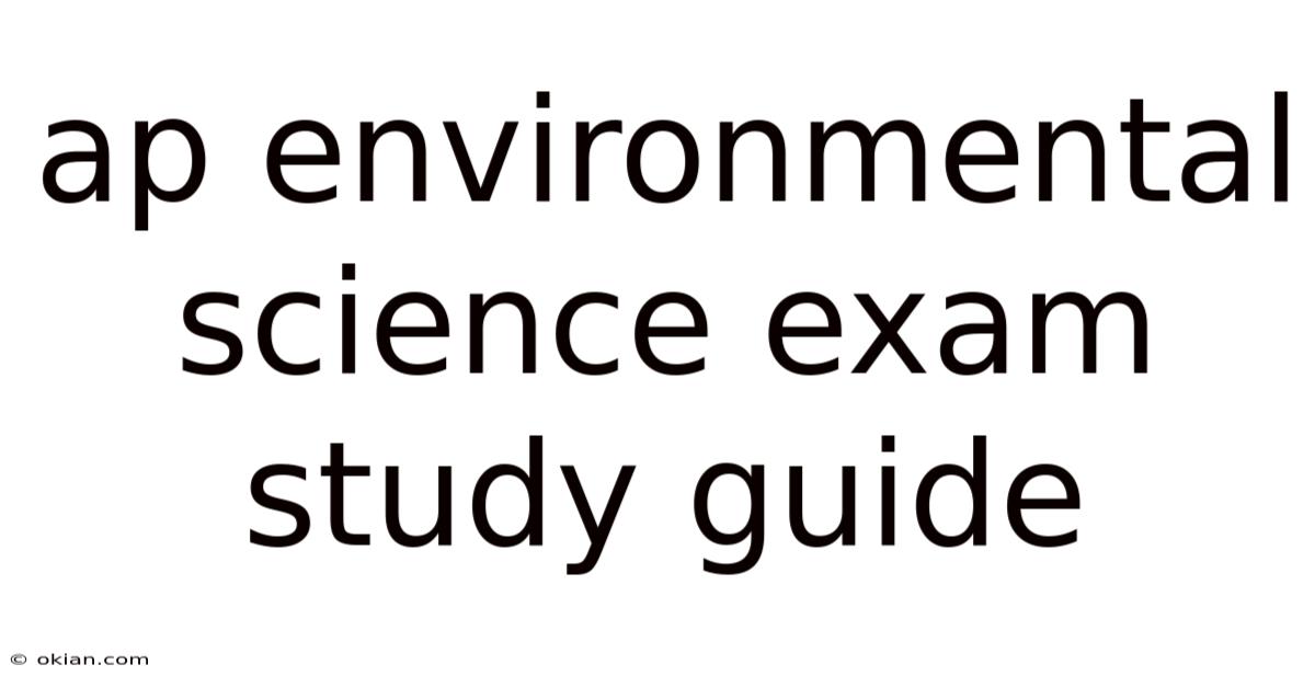 Ap Environmental Science Exam Study Guide