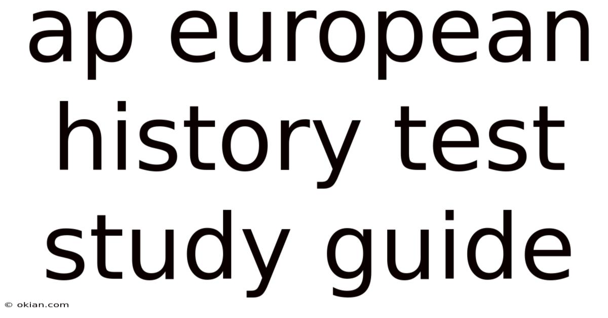 Ap European History Test Study Guide