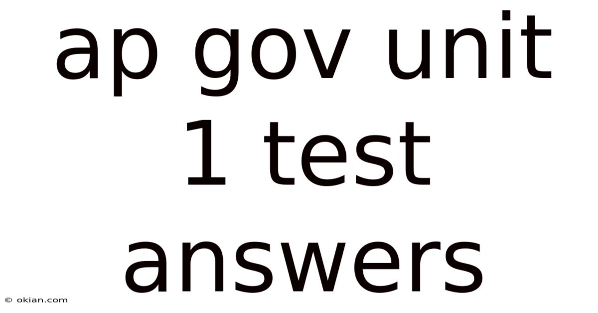 Ap Gov Unit 1 Test Answers