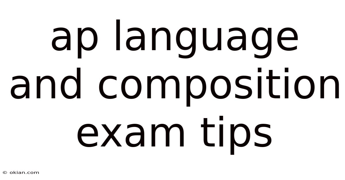 Ap Language And Composition Exam Tips