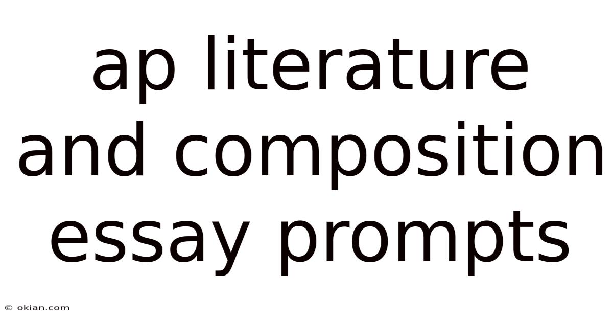 Ap Literature And Composition Essay Prompts