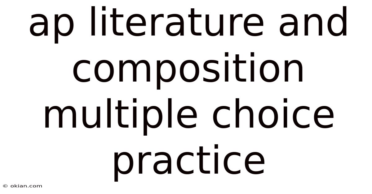 Ap Literature And Composition Multiple Choice Practice