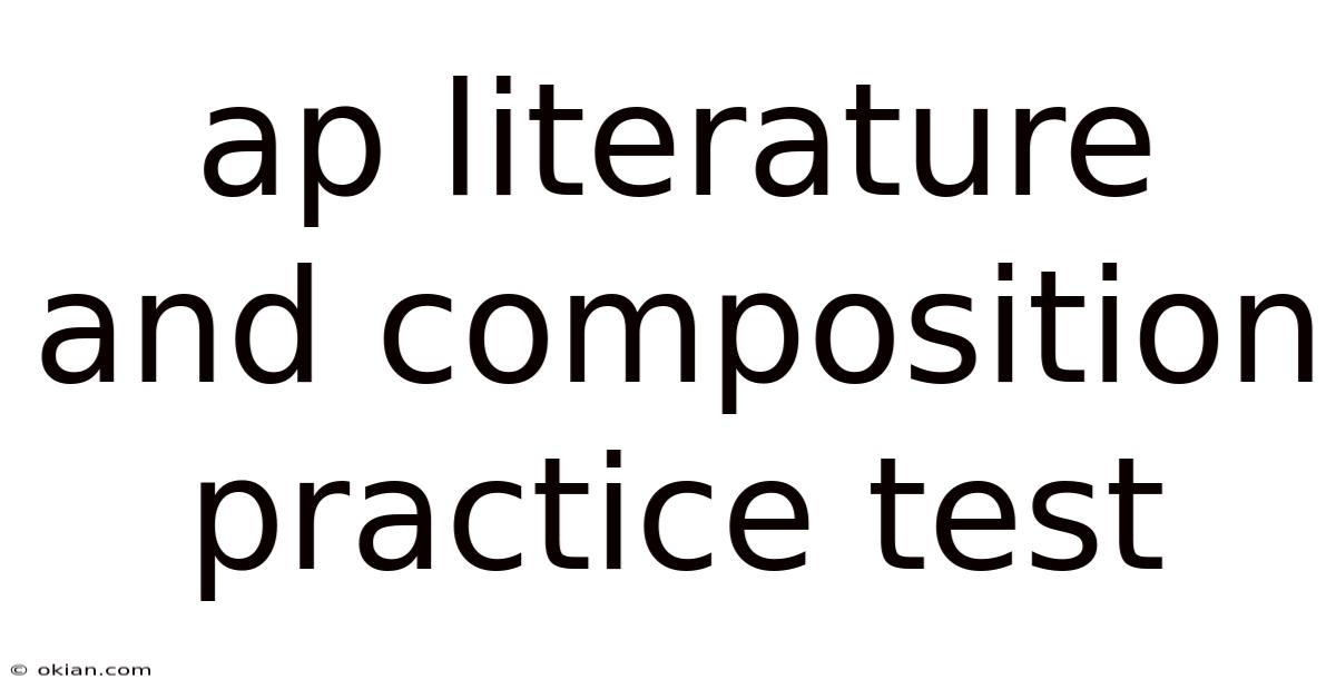 Ap Literature And Composition Practice Test