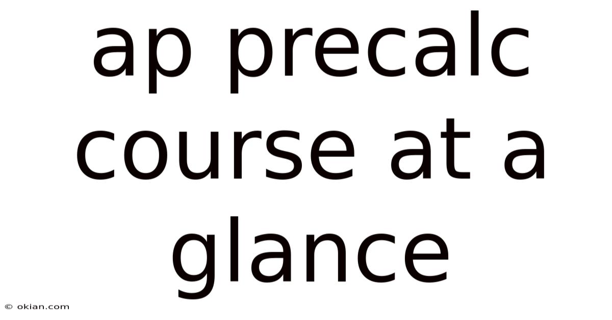 Ap Precalc Course At A Glance