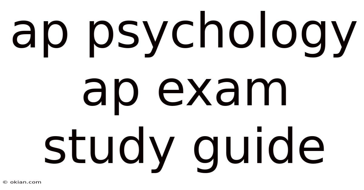 Ap Psychology Ap Exam Study Guide