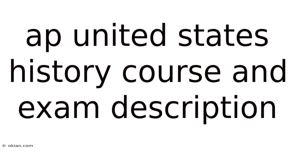 Ap United States History Course And Exam Description