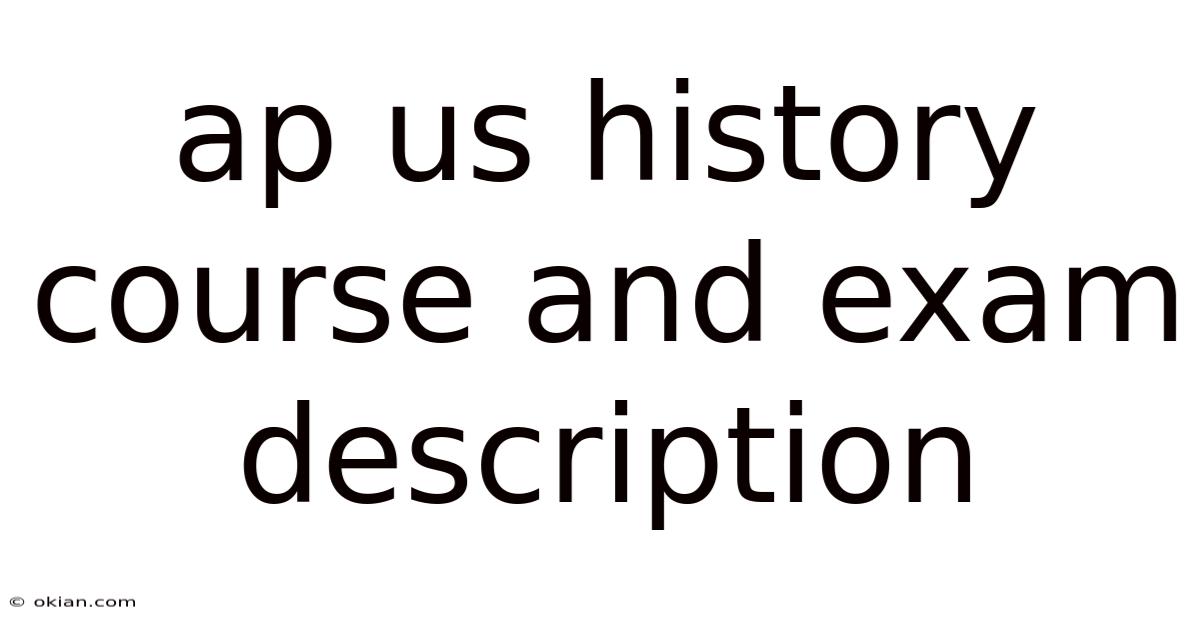 Ap Us History Course And Exam Description