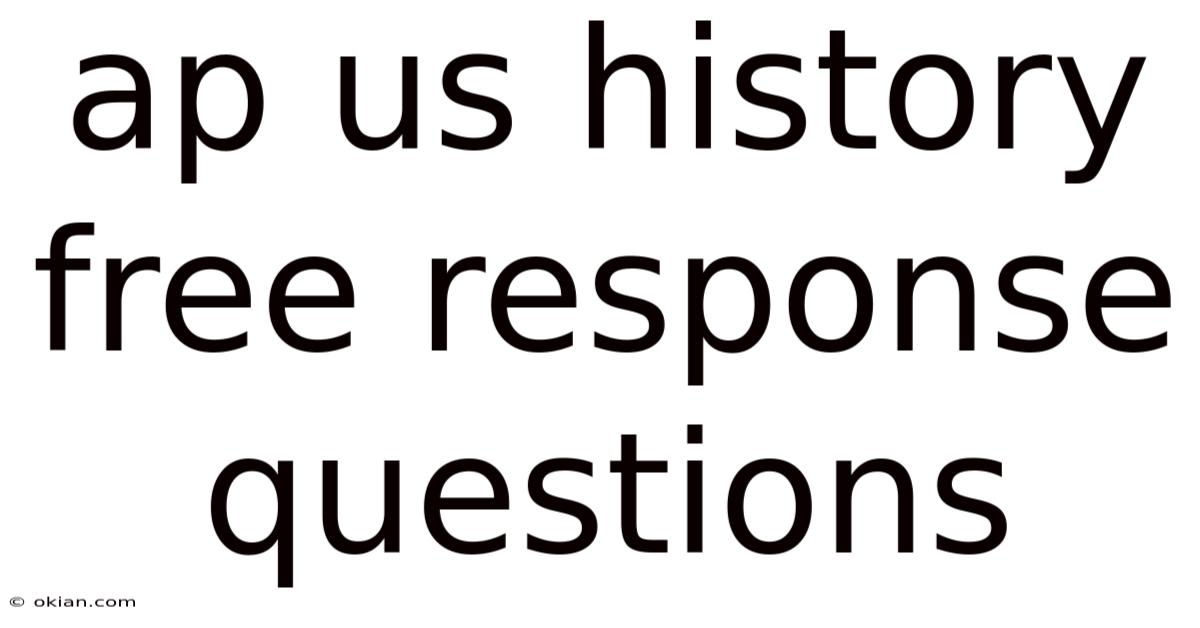 Ap Us History Free Response Questions