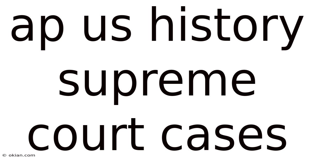 Ap Us History Supreme Court Cases