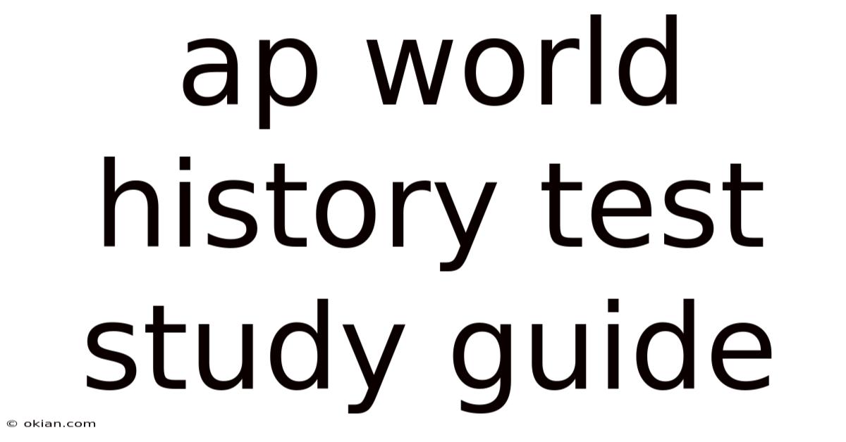 Ap World History Test Study Guide