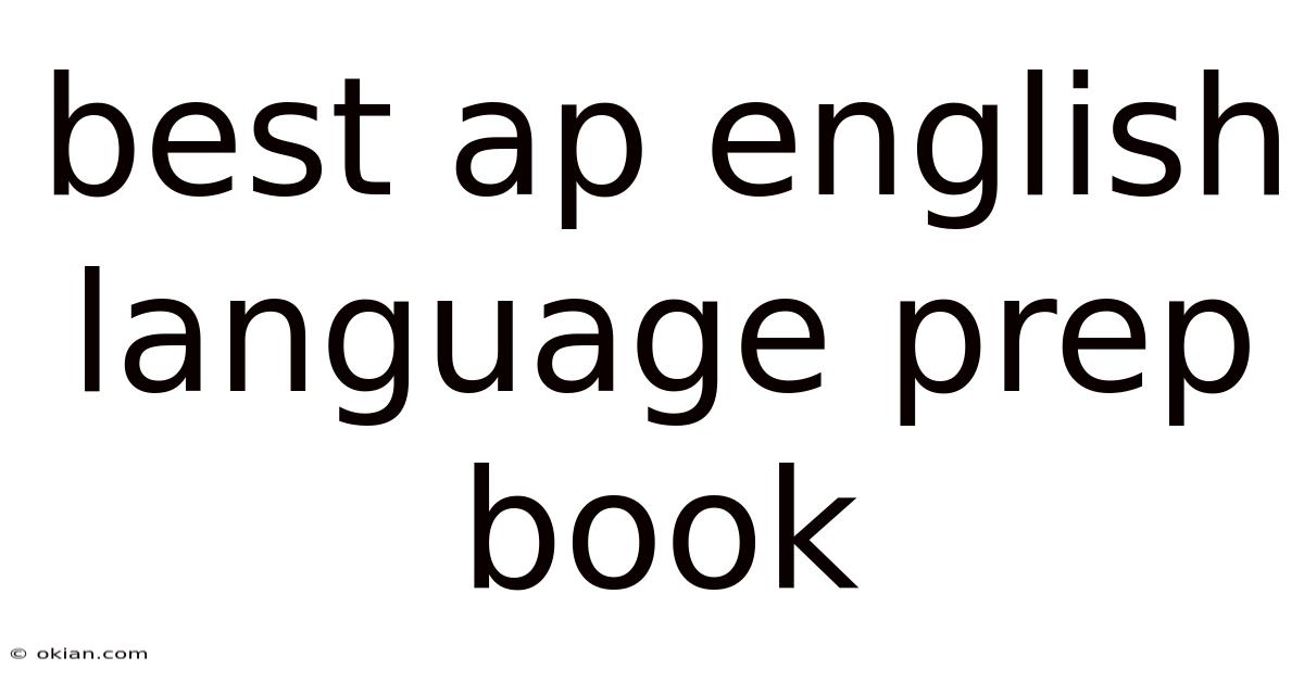 Best Ap English Language Prep Book