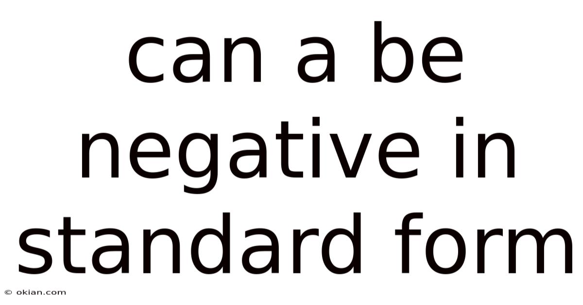 Can A Be Negative In Standard Form