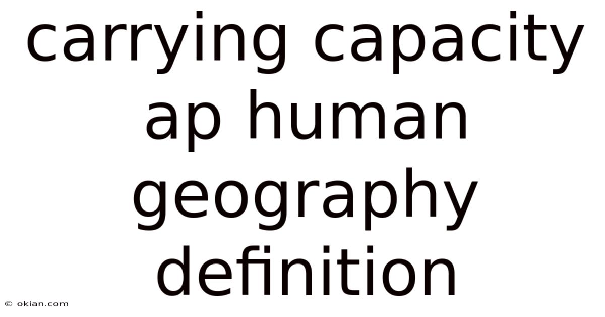 Carrying Capacity Ap Human Geography Definition
