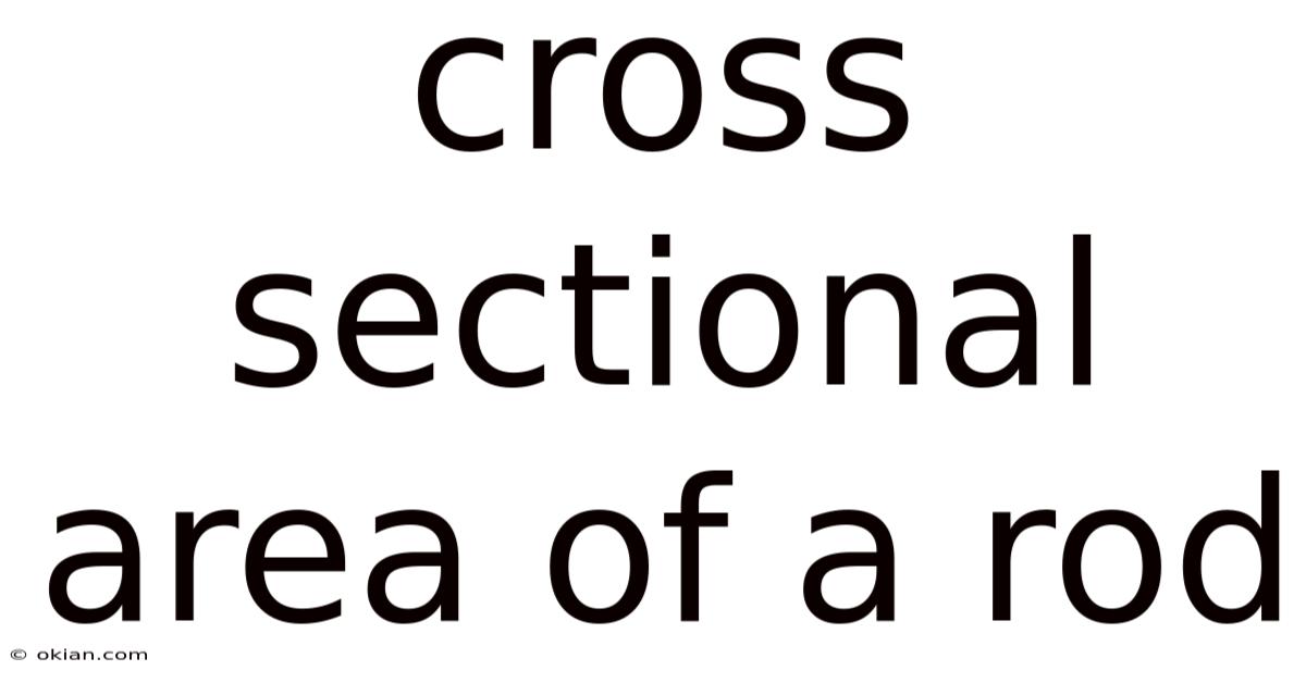 Cross Sectional Area Of A Rod