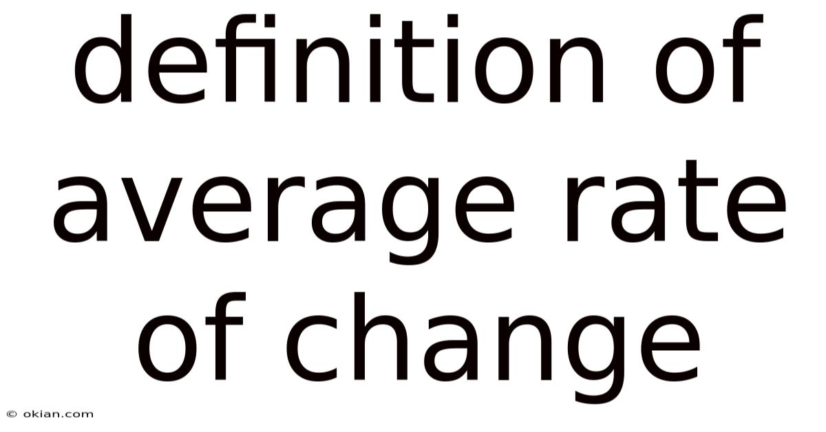 Definition Of Average Rate Of Change