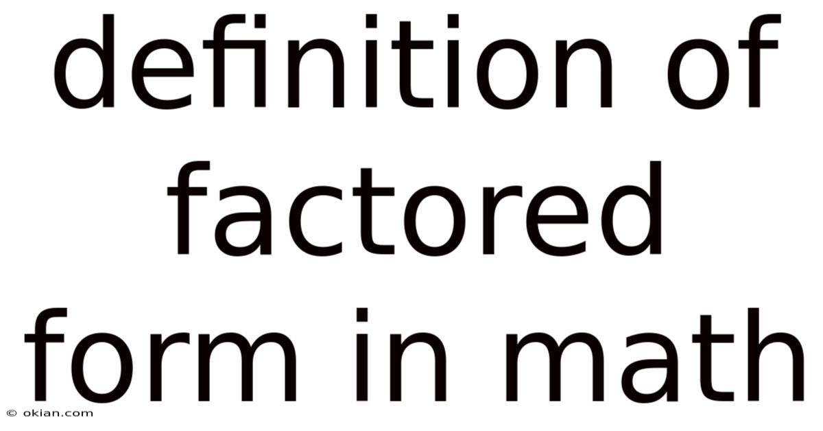 Definition Of Factored Form In Math